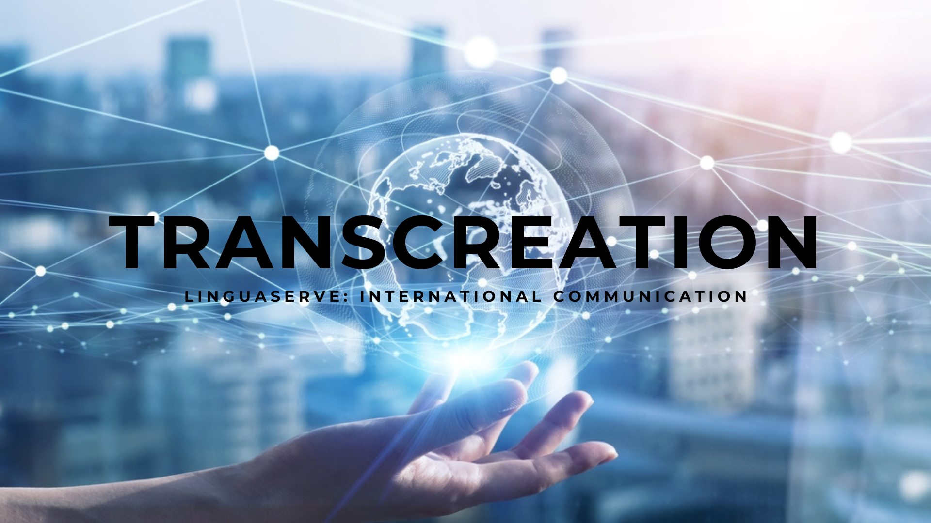 Transcreation: Tips and Tricks in Achieving a Winning Translation